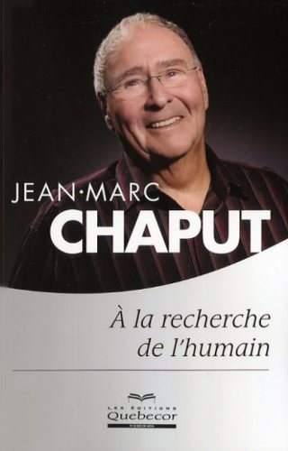 Livre À la recherche de l'humain (4e édition) (Jean-Marc Chaput) (Livre d'occasion) - ISBN...