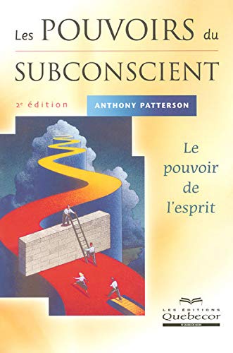 Livre Les pouvoirs du subconscient : Le pouvoir de l'esprit - Anthony Patterson (Livre d'occasion...