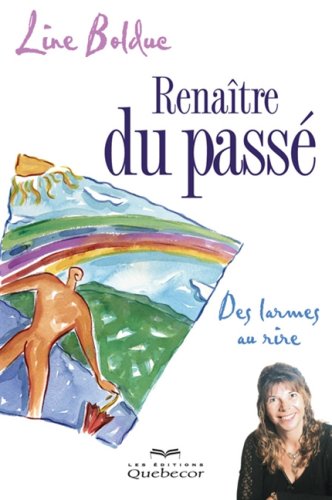 Livre Renaître du passé - Line Bolduc (Livre d'occasion) - ISBN 2764014287