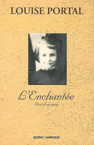 Livre L'enchantée - Louise Portal (Livre d'occasion) - ISBN 2764400969