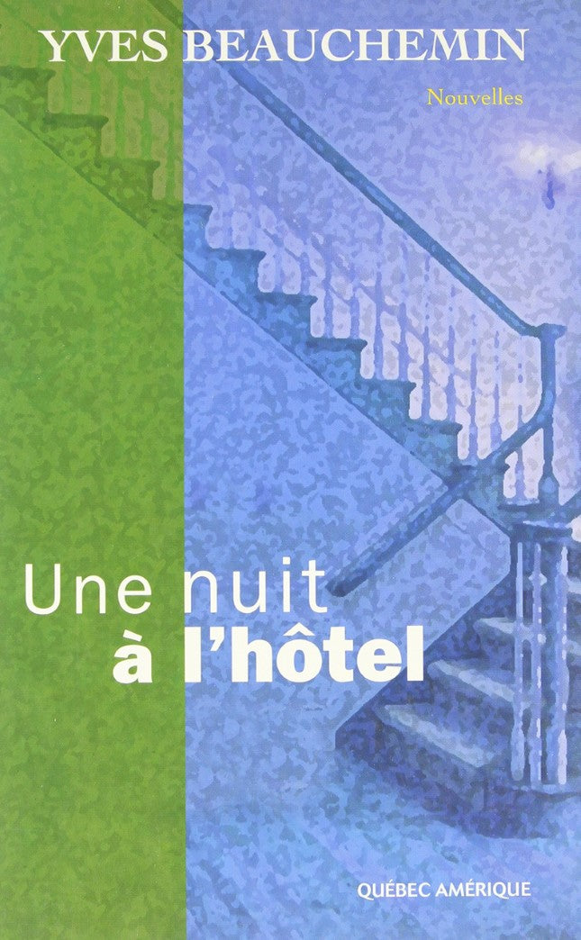 Livre Une nuit à l'hôtel - Yves Beauchemin (Livre d'occasion) - ISBN 2764401027