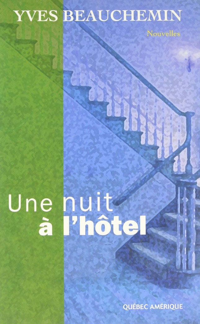 Livre ISBN 2764401027 Une nuit à l'hôtel (Yves Beauchemin)