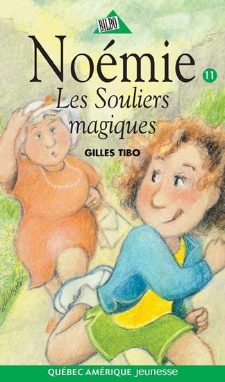 Livre Noémie # 11 : Les souliers magiques - Gilles Tibo (Livre d'occasion) - ISBN 2764401191