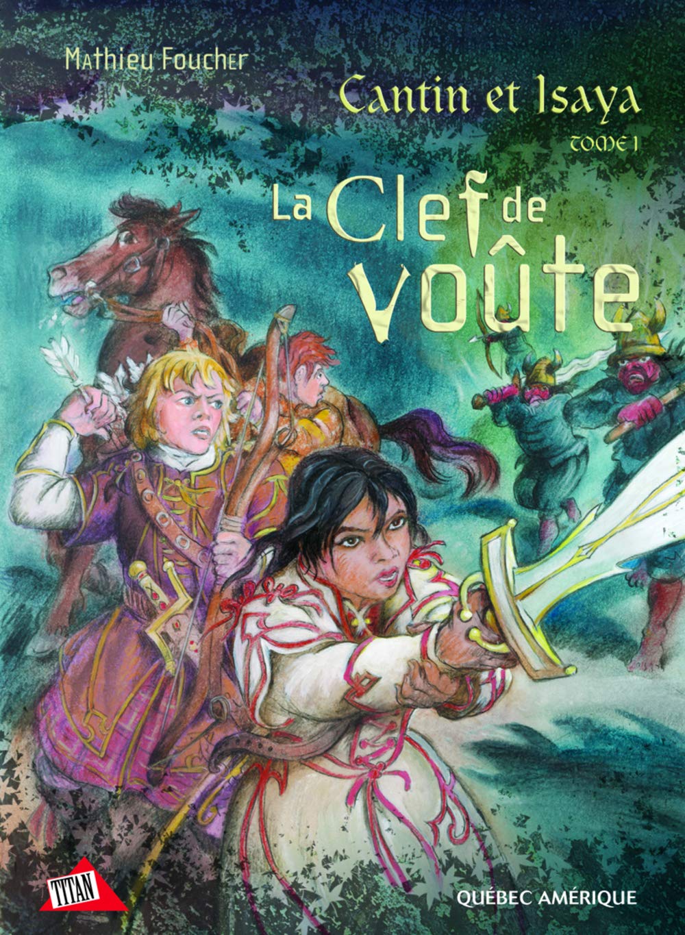 Livre Cantin et Isaya # 1 : La clef de voûte - Mathieu Foucher (Livre d'occasion) - ISBN 2764405278