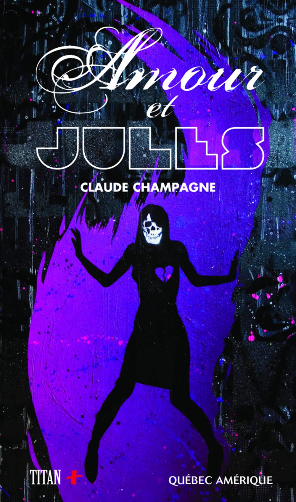 Livre Amour et Jules - Claude Champagne (Livre neuf) - ISBN 2764407106