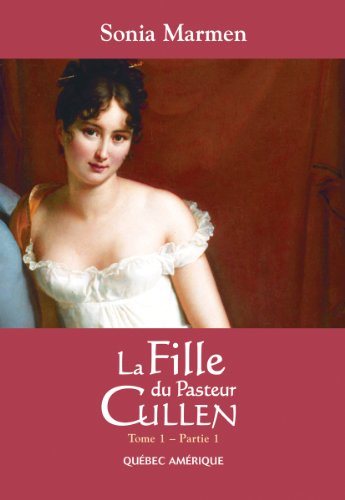 La fille du pasteur Cullen # Tome 1 (Partie 1) - Sonia Marmen