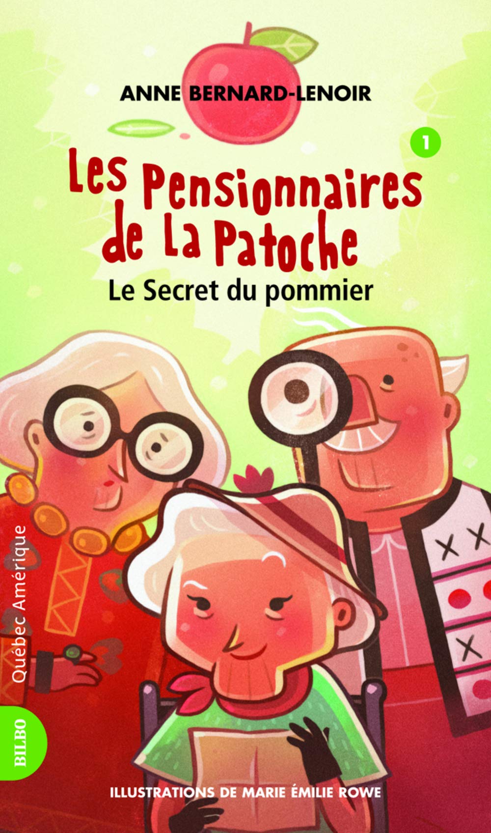 Livre Les pensionnaires de la Patoche # 1 : Le secret du pommier - Anne Bernard-Lenoir (Livre d'o...
