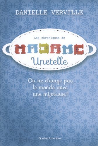 Livre On ne change pas le monde avec une mijoteuse! - Danielle Verville (Livre d'occasion) - ISBN...