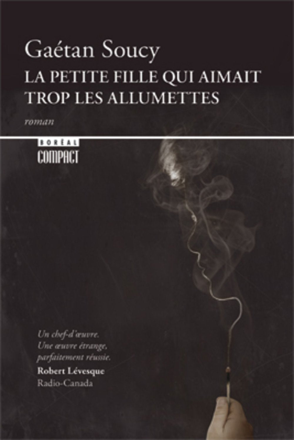 Livre La petite fille qui aimait trop les allumettes - Gaétan Soucy (Livre d'occasion) - ISBN 276...