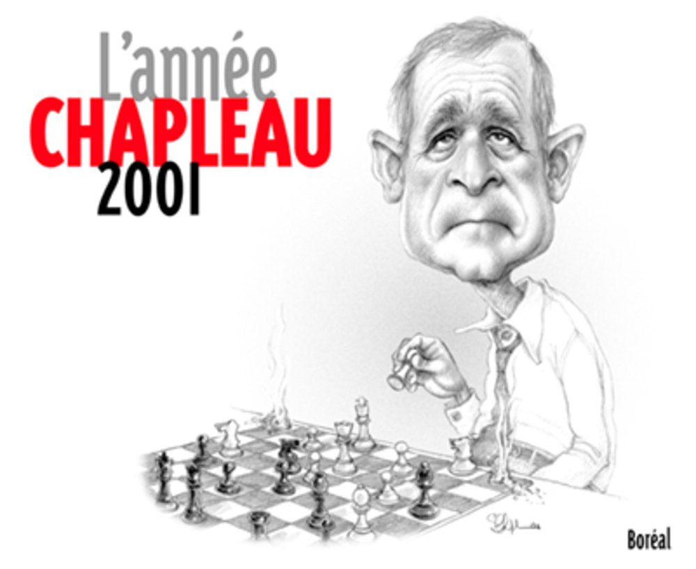 Livre L'année Chapleau 2001 - Serge Chapleau (Livre d'occasion) - ISBN 2764601379