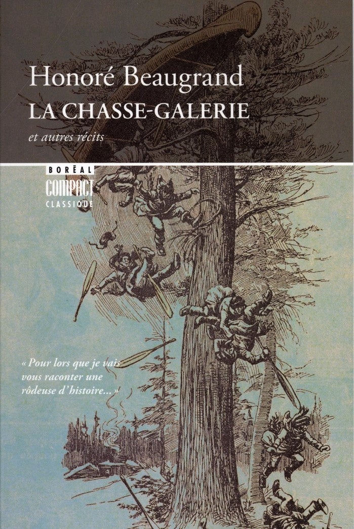 Livre La chasse-galerie : et autres récits - Honoré Beaugrand (Livre d'occasion) - ISBN 2764601794
