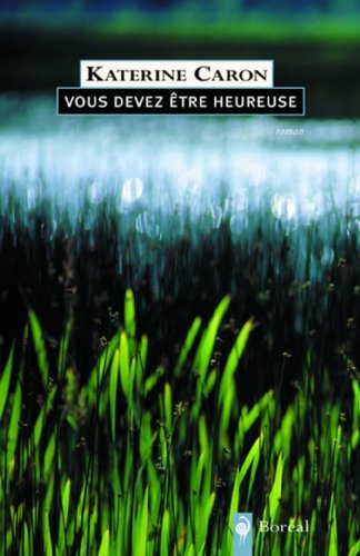 Livre Vous devez être heureuse - Katherine Caron (Livre d'occasion) - ISBN 2764602960
