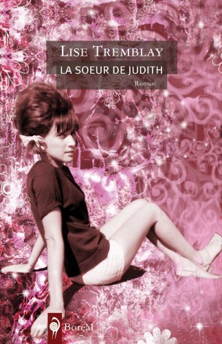 Livre La soeur de Judith - Lise Tremblay (Livre d'occasion) - ISBN 2764605390