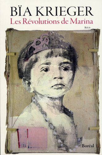 Livre Les révolutions de Marina - Bïa Krieger (Livre d'occasion) - ISBN 2764606850