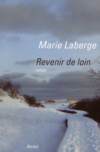 Livre Revenir de loin (Marie Laberge) (Livre neuf) - ISBN 2764620713