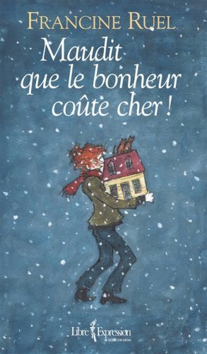Livre Maudit que le bonheur coûte cher ! - Francine Ruel (Livre d'occasion) - ISBN 2764803176