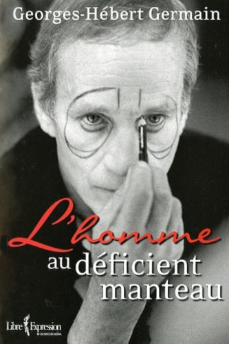 Livre L'homme au déficient manteau - Georges-Hébert Germain (Livre d'occasion) - ISBN 2764803400