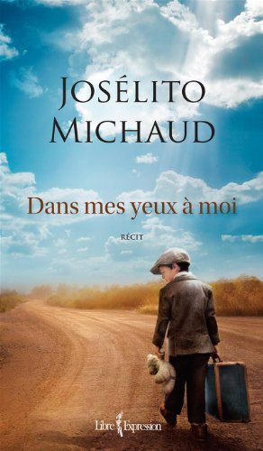 Livre Dans mes yeux à moi - Josélito Michaud (Livre d'occasion) - ISBN 2764804229