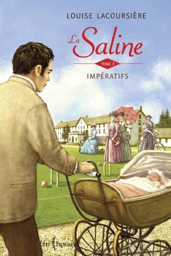 Livre La Saline # 3 : Impératifs (Louise Lacoursière) (Livre d'occasion) - ISBN 2764805187