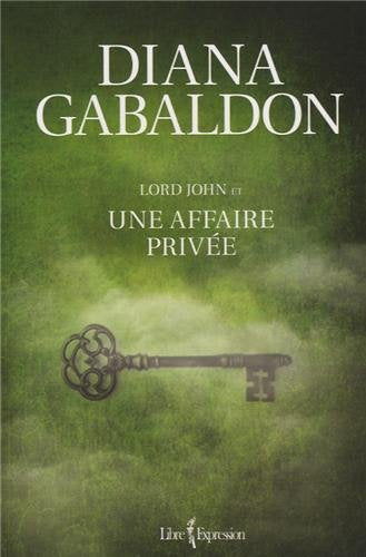 Lord John # 1 : Une affaire privée - Diana Gabaldon