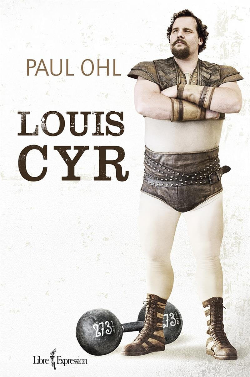 Livre Louis Cyr - Paul Ohl (Livre d'occasion) - ISBN 2764808720