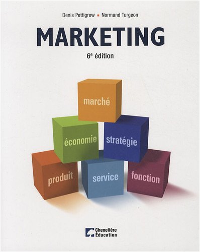Livre Marketing (6e édition) (Denis Pettigrew, Normad Turgeon) (Livre d'occasion) - ISBN 2765018421