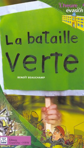Livre La bataille verte - Benoît Beauchamp (Livre neuf) - ISBN 2765500061