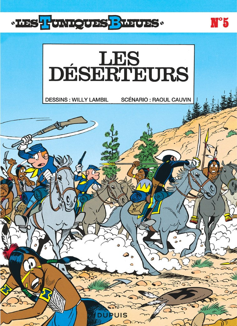 Livre ISBN 2800108622 Les Tuniques Bleues # 5 : Les déserteurs (Raoul Cauvin)