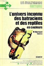 Livre L'Univers inconnu des batraciens et des reptiles (Livre d'occasion) - ISBN 2800302224