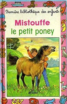 Livre Mistouffe le petit poney (Livre d'occasion) - ISBN 280060641X