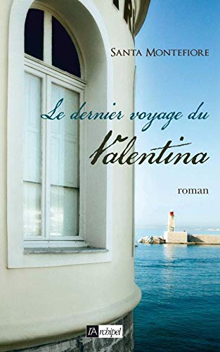 Livre Le dernier voyage du Valentina - Santa Montefiore (Livre d'occasion) - ISBN 2809800812
