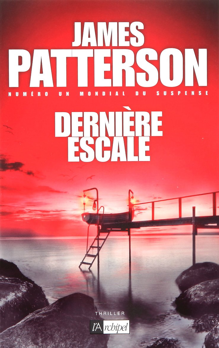 Livre Dernière escale (James Patterson) (Livre d'occasion) - ISBN 2809802505