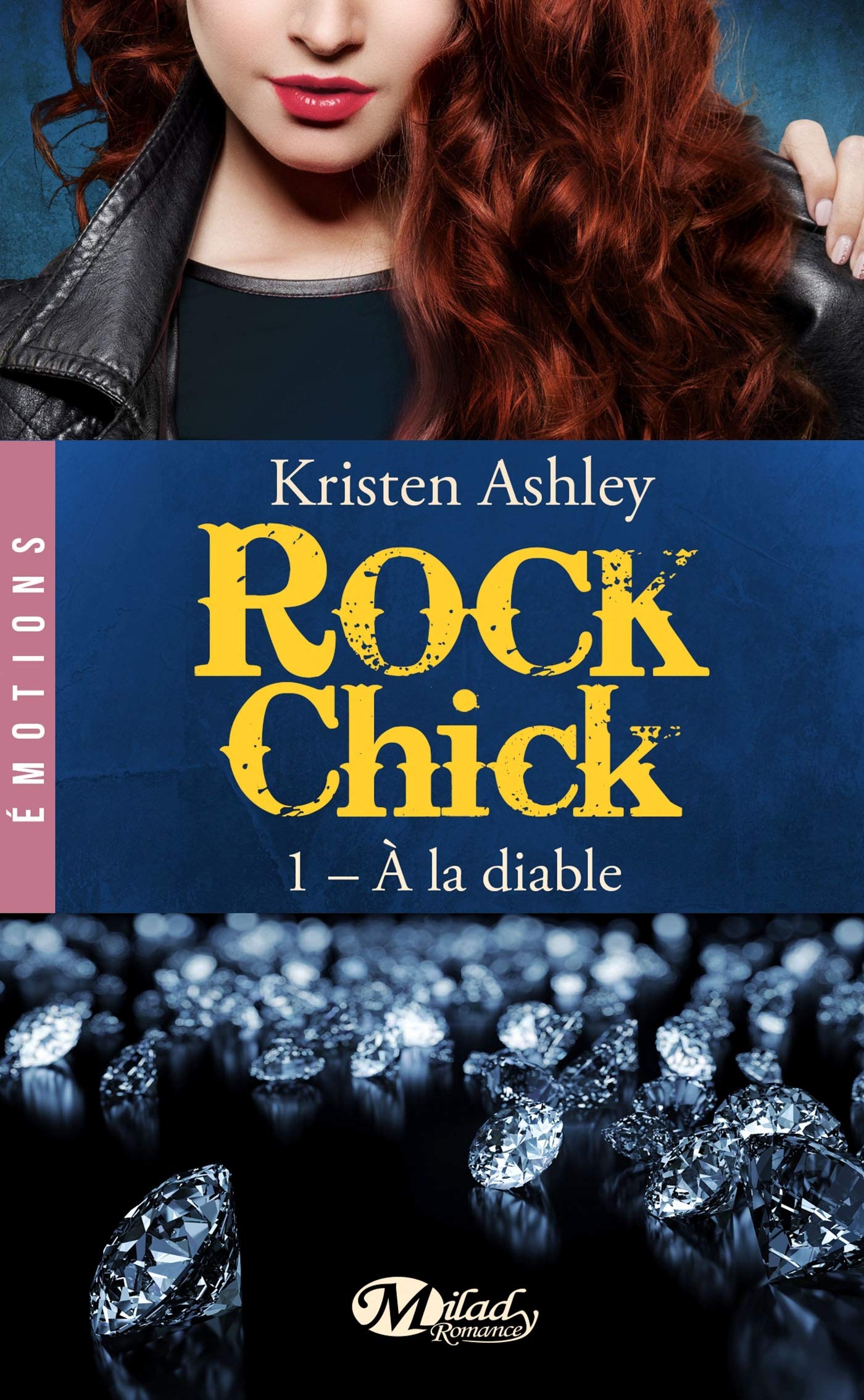 Livre Rock Chick # 1 : À la diable (Kristen Ashley) (Livre d'occasion) - ISBN 281121707X