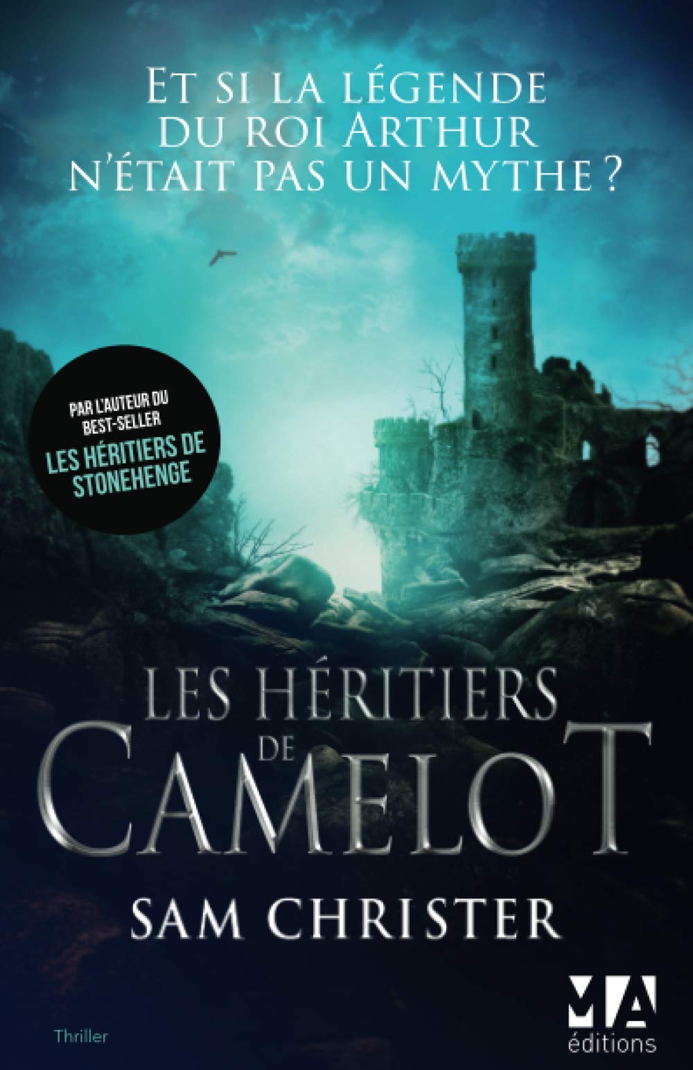 Livre Les héritiers de Camelot : Et si la légende du roi Arthur n'était pas un mythe ? - Sam Chri...