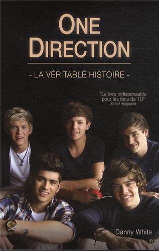 Livre One Direction : La véritable histoire - Danny White (Livre d'occasion) - ISBN 2824603038