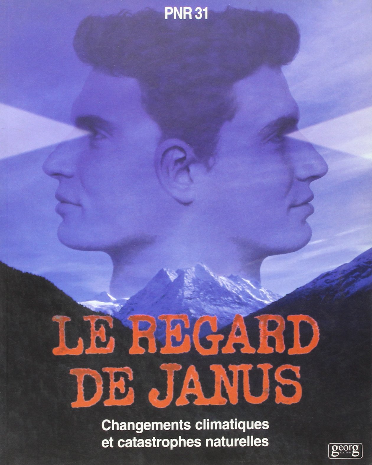 Livre Le regard de Janus : Changements climatiques et catastrophes naturelles (Livre d'occasion) ...