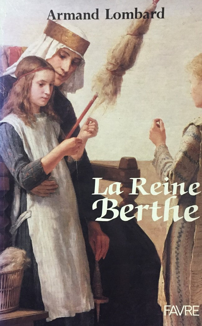 Livre La reine Berthe - Armand Lombard (Livre d'occasion) - ISBN 282890315X