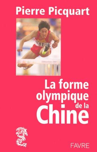 Livre La forme olympique de la Chine - Pierre Picquart (Livre d'occasion) - ISBN 2828909832