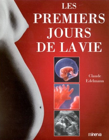 Livre Les premiers jours de la vie - Claude Edelmann (Livre d'occasion) - ISBN 2830705440