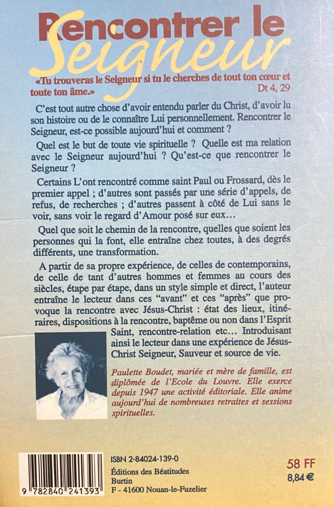 Livre Rencontrer le Seigneur - Paulette Boudet (Livre d'occasion) - ISBN 2840241390