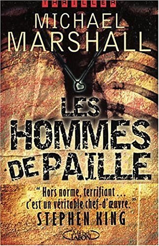 Les hommes de paille - Michael Marshall