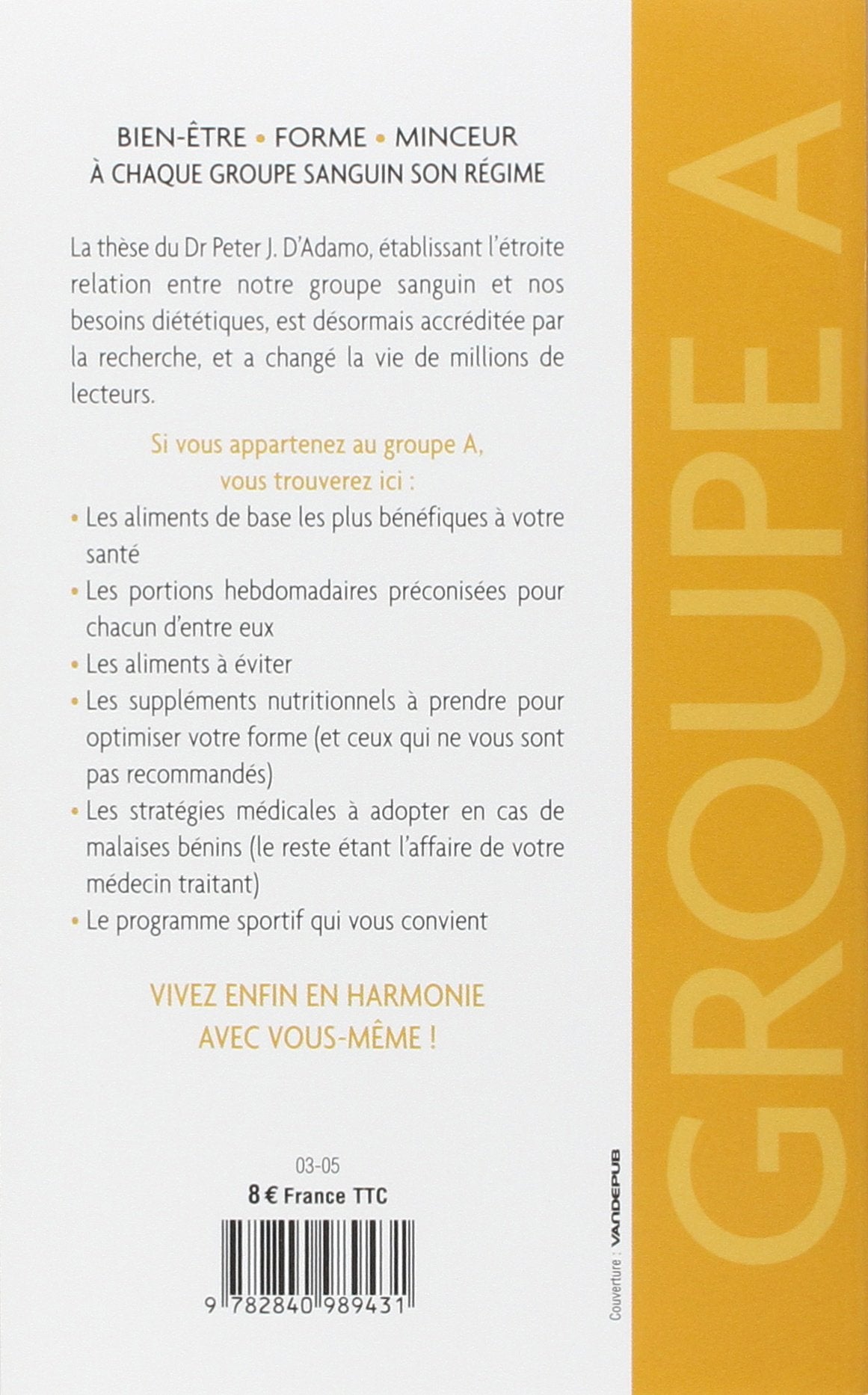 Livre 4 Groupes sanguins, 4 régimes : Le régime du groupe A - Dr Peter J. D'Adamo (Livre d'occasi...