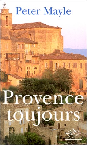 Livre Provence toujours - Peter Mayle (Livre d'occasion) - ISBN 2841110222