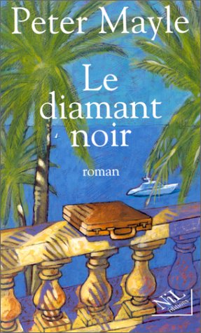 Livre Le diamant noir - Peter Mayle (Livre d'occasion) - ISBN 2841111180