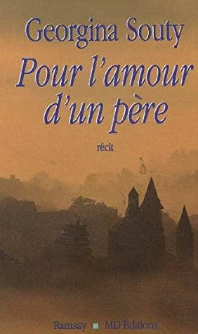 Livre Pour l'amour d'un père - Georgina Souty (Livre d'occasion) - ISBN 2841141187