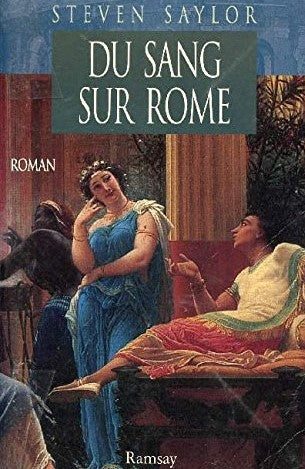 Livre Du sang sur Rome - Steven Saylor (Livre d'occasion) - ISBN 2841142795
