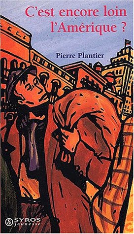 Livre C'est encore loin l'Amérique? - Pierre Plantier (Livre d'occasion) - ISBN 2841469522