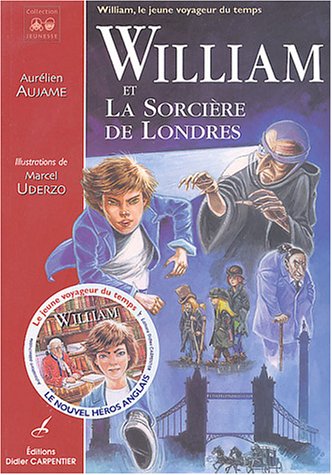 Livre William et la sorcière de Londres - Aurélien Aujame (Livre d'occasion) - ISBN 2841672689