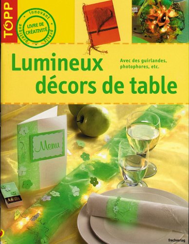 Livre Lumineux décors de table (Livre d'occasion) - ISBN 2841673871