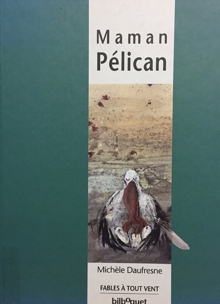 Livre Maman Pélican - Michèle Daufresne (Livre d'occasion) - ISBN 2841810941